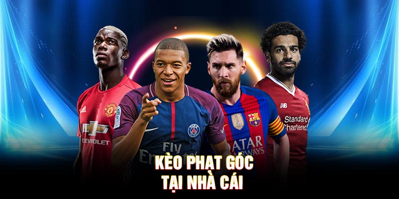 Kèo phạt góc tại nhà cái