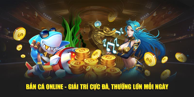 Bắn Cá Online