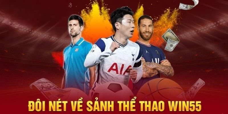 Điểm đặc sắc của sân chơi thể thao trực tuyến WIN55