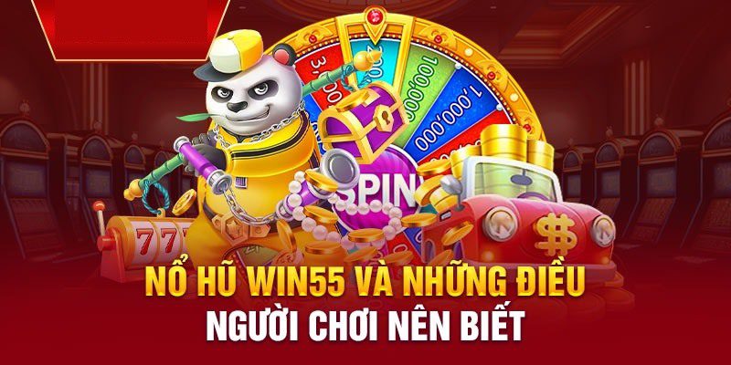 Ưu điểm của sảnh game slot WIN55